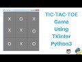 Tic-Tac-Toe Game In Python 3 Using Tkinter (Tutorial)