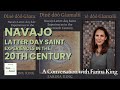 Navajo Latter Day Saint Experiences in the 20th Century: A Conversation with Farina King