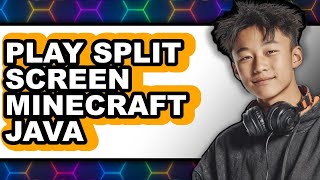 How to Play Split Screen Minecraft Java (easy Method)
