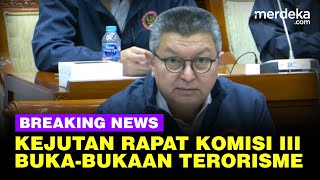 🔴 LIVE - Kejutan Komisi III dan BNPT, 'Perang' Lawan Teroris Kurang Dana & Personel