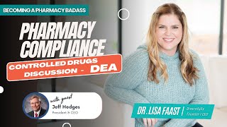 Controlled Drugs Discussion - DEA | Pharmacy Compliance With Guest RJ Hedges