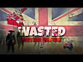 Wasted - British Empire 🇬🇧