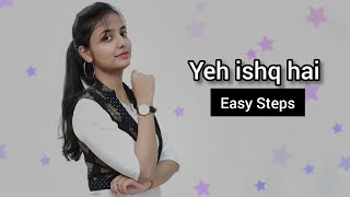 Yeh Ishq Hai Dance tutorial | Tutorial on Yeh Ishq Hai from Jab We Met | Easy Dance Steps