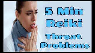 Reiki l Throat Problems + Issues l 5 Minute Session l Healing Hands Series l Updated Version ✋✨🤚