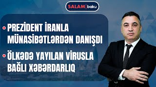 İrəvandan Bakıya təklif | XİN-dən Mirzoyana cavab | Kanada ABŞ-nin tərkibinə qatılır? - SALAM BAKU