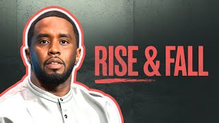 The Rise and Fall of Diddy: How Power Destroyed Him