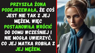 Żona PODEJRZEWA, że coś jest nie tak z jej mężem, więc wraca WCZEŚNIEJ do DOMU i to, co widzi...