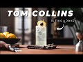 Tom Collins - The Greatest joke in cocktail history