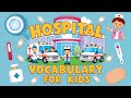 Kids vocabulary: Hospital Vocabulary For  Kids | Learn English For Kids | Wonder Kids Learning