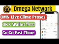 Omega Network - Claim OMN || How To Claim OMN Coin With OKX Wallet