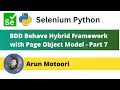 7. Behave BDD Selenium Python Hybrid Framework with Page Object Model (Part  7)