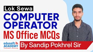 MS Office MCQ  by Sandip Sir | Loksewa Computer Operator | Edusoft Academy