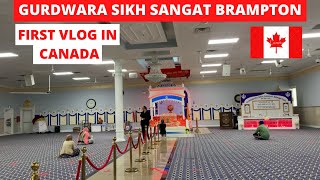 Gurdwara Sikh Sangat  Brampton 🇨🇦 || First Vlog in Canada  🇨🇦|| @akvlogs780