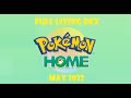 Pokemon Home - Complete Living Dex - May 2022