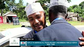 HAFLA YA MADRASATUL AL ITQAN ISLAMIC CENTRE  | NGOMBENI KWALE  COUNTY .