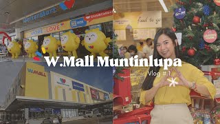 W.Mall Muntinlupa Vlog #1