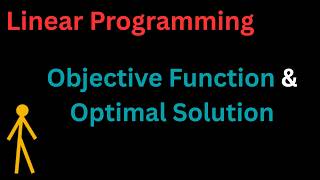 Linear Programming: Objective Function & Optimal Solution