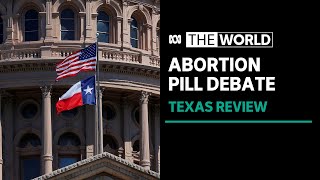 Anti-abortion groups' bid to pull abortion pill off US market "a political stunt" | The World