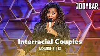 It's Tough Being An Interracial Couple. Jasmine Ellis