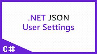 C# - .NET JSON User Settings