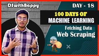 Fetching Data by Web Scraping | Day 18 | 100 Days of Machine Learning Bangla