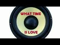 jeremy greenwood what time is love klf 2022 version test 2 timbale 2222