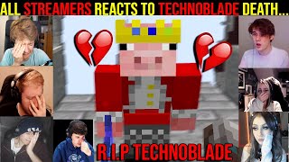 All Streamers REACTS to Technoblade DEATH... (emotional) 💔R.I.P Technoblade