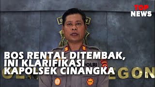 TOLAK DAMPINGI BOS RENTAL MOBIL, INI KLARIFIKASI KAPOLSEK CINANGKA