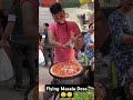 Flying Masala Dosa 🤤😋 #shorts #trending #food