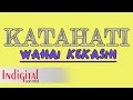 KATAHATI - Wahai Kekasih (Official Lyric Video)