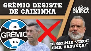 Grêmio DESISTE de Caixinha | Tricolor virou refém do técnico? Bancada opina!