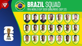 BRAZIL SQUAD FIFA WORLD CUP 2026 QUALIFIERS (SEPTEMBER 2023)