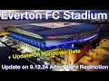 NEW Everton FC Stadium 9.12.24. Flight Restriction Lifted! Handover Date Update!