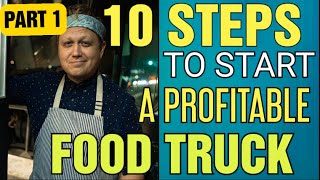 Starting a food truck with no Experience [The 10 Steps to Start for beginners]