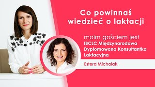 Co powinnaś wiedzieć o laktacji. Rozmowa z Esterą Michalak #herbatazlogopedą Joanna Muzykiewicz