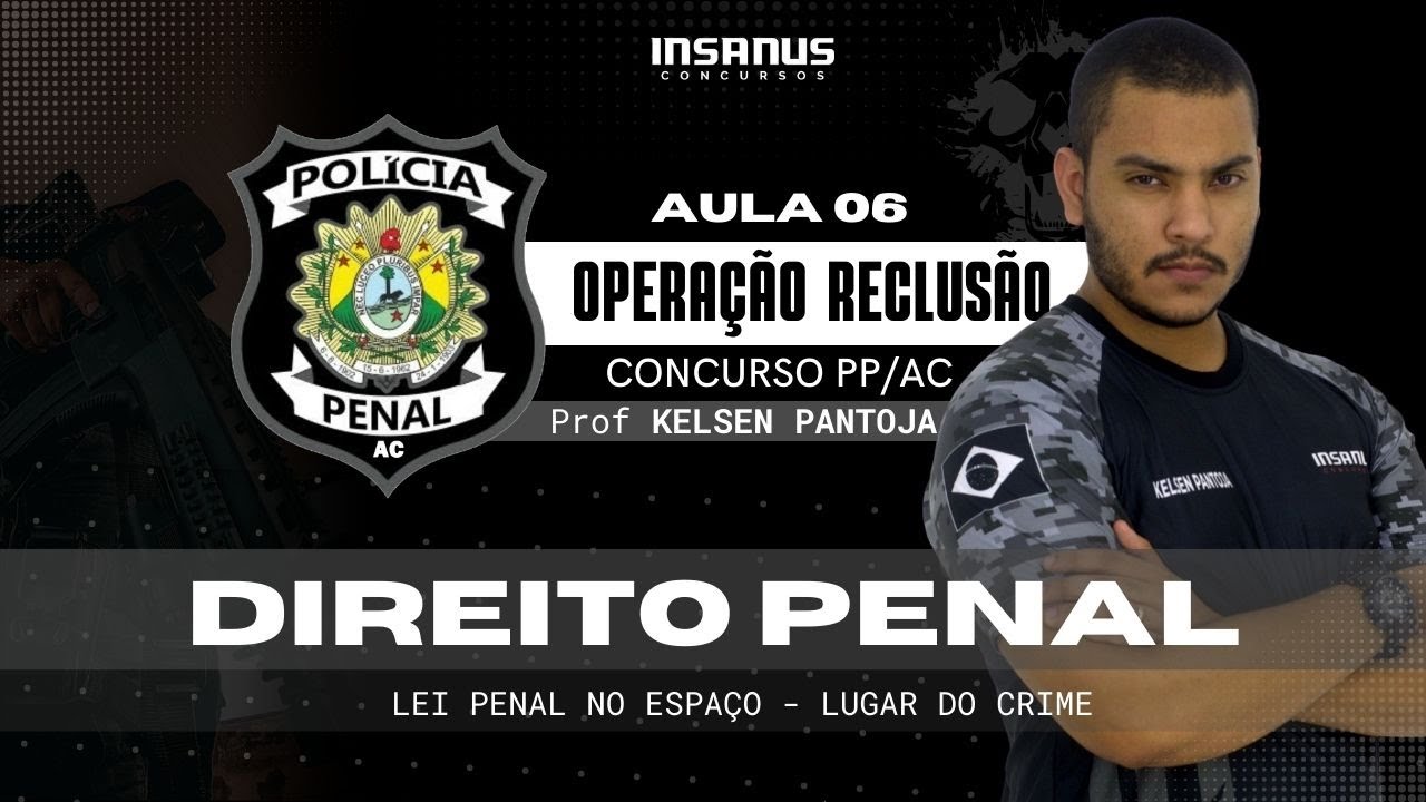 AULA 06 - DIREITO PENAL - Lei Penal No Espaço (lugar Do Crime ...