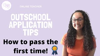 New Outschool Video Application Tips 2020: Tips to get hired the first time!