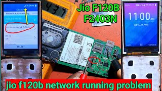 jio f120b network running problem | jio 2403n network running problem