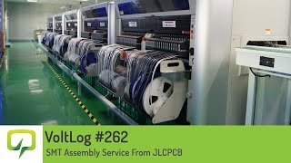 Voltlog #262 - Is This The Future of Our Hobby? SMT Assembly Service From JLCPCB