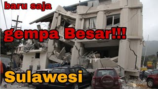 gempa bumi hari ini... Sulawesi Utara TERBELAH!!!! Baru Saja