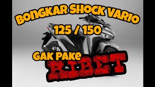 Tutorial Bongkar Shock Breaker Vario ESP 125/150 Tanpa Ribet