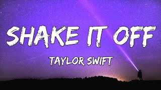 Taylor Swift - Shake It Off Lyrics