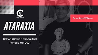 ATARAXIA: OIKEIOSIS DAN PANDUAN PRAKTIS (Dr. A. Setyo Wibowo)