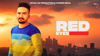 Red Eyes |  Zora Kamalpura Ft.Happy | Jot Kalirao | Ustad Lok |New Punjabi Song 2021