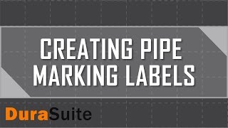 Create Pipe Marking Labels with DuraSuite