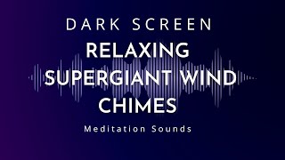 Relaxing Supergiant Wind Chimes in Dark Mode