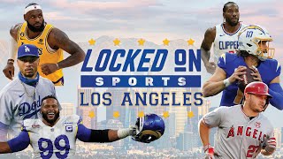 24/7 STREAM: Sports Talk on the LA Rams, Lakers, Dodgers, Chargers, Clippers, Angels, Kings and More