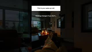 This is your Wake up call.....