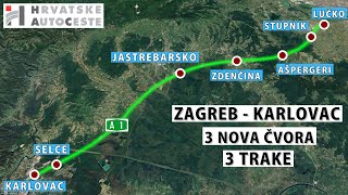 PREGLED PROJEKTA: Proširenje autoceste ZAGREB - KARLOVAC na 3 trake