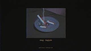 meg - bağışla (slowed+reverb)